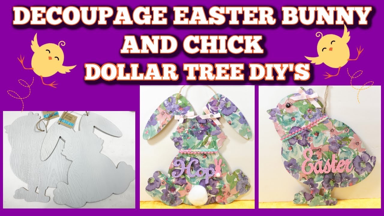 DECOUPAGE EASTER BUNNY AND CHICK DOLLAR TREE DIY'S