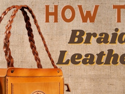 How to Braid Leather