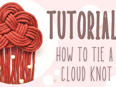 How to tie a cloud knot, macrame tutorial, children's room decoration,  macrame cloud