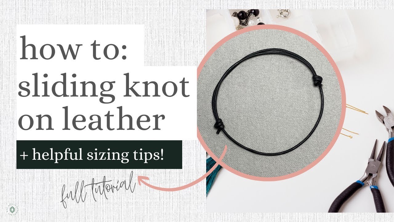How to Tie a Slide Knot on Leather Cord – FULL TUTORIAL