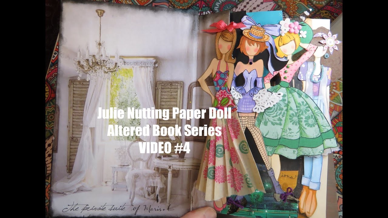 Julie Nutting Paper Doll Altered Book Series VIDEO #4
