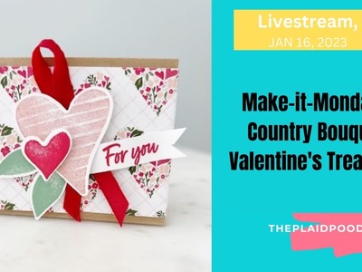 Make-it-Monday - Country Bouquet Valentine's Treat Box