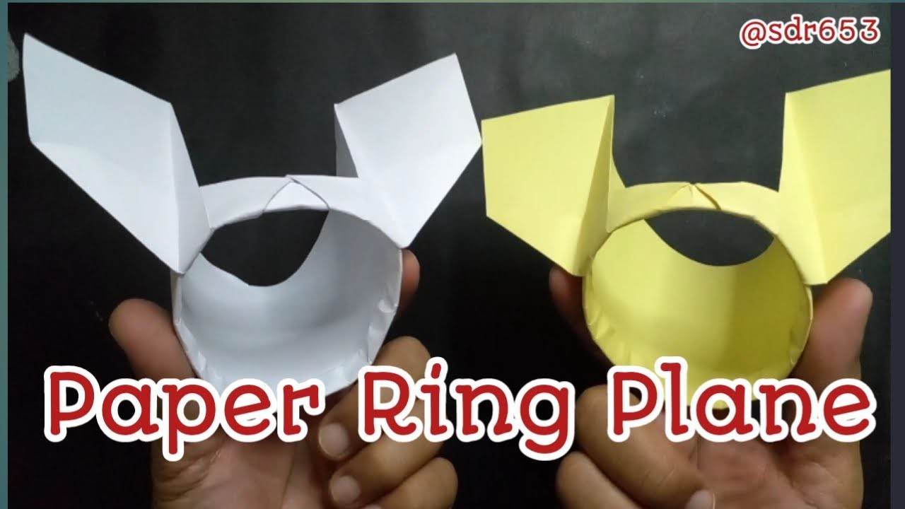 Paper ring plane | how to make a ring paper plane | paper plane | ring flying plane | ring @sdr653