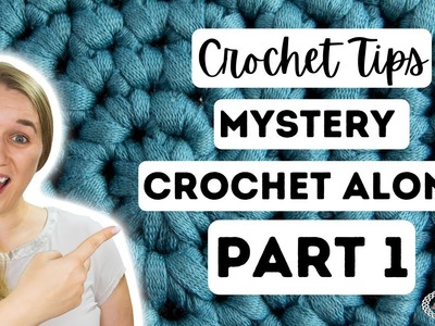 Part 1 of the Crochet TIPS FREE Mystery Crochet Along