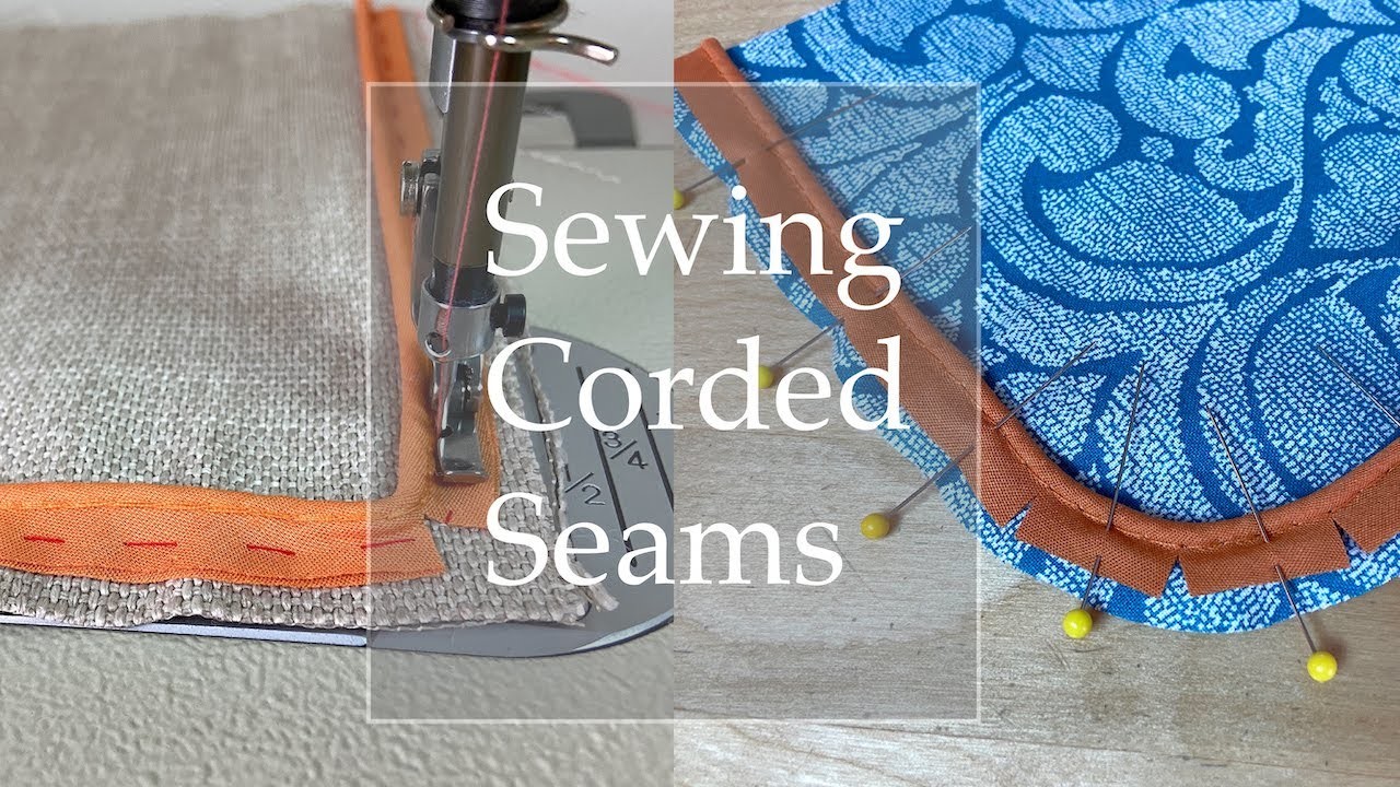 Sewing 3 Types Of Corded (Piped) Seams