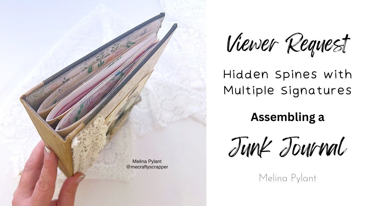 VIEWER REQUEST | JUNK JOURNAL HIDDEN SPINE WITH MULTIPLE SIGNATURES | #papercrafting