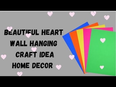 #viral #trending #home #decor #athome #diy #wall #hanging || @DIYCRAFTIDEAS7 #heartwallhanging