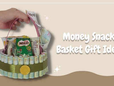 DIY Money Gift Basket | Money Snack Basket Gift Idea | Money Hampers