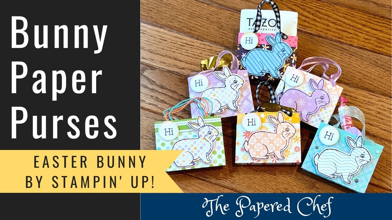 Easter Bunny Workshop Series - Part 2 - Mini Bunny Paper Purses by Stampin’ Up!