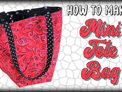 How to Make a Mini Tote Bag | The Sewing Room Channel