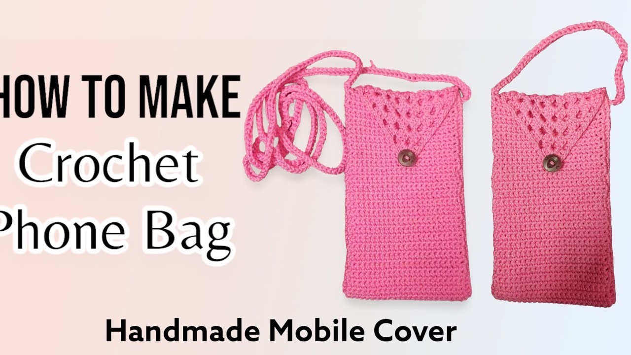 How to make crochet mobile cover Easy and simple Beautiful bag #easycraft #crochet