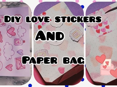 How to make diy love stickers and paper bag for Valentine's Day #diy #papercraft #valentinesday