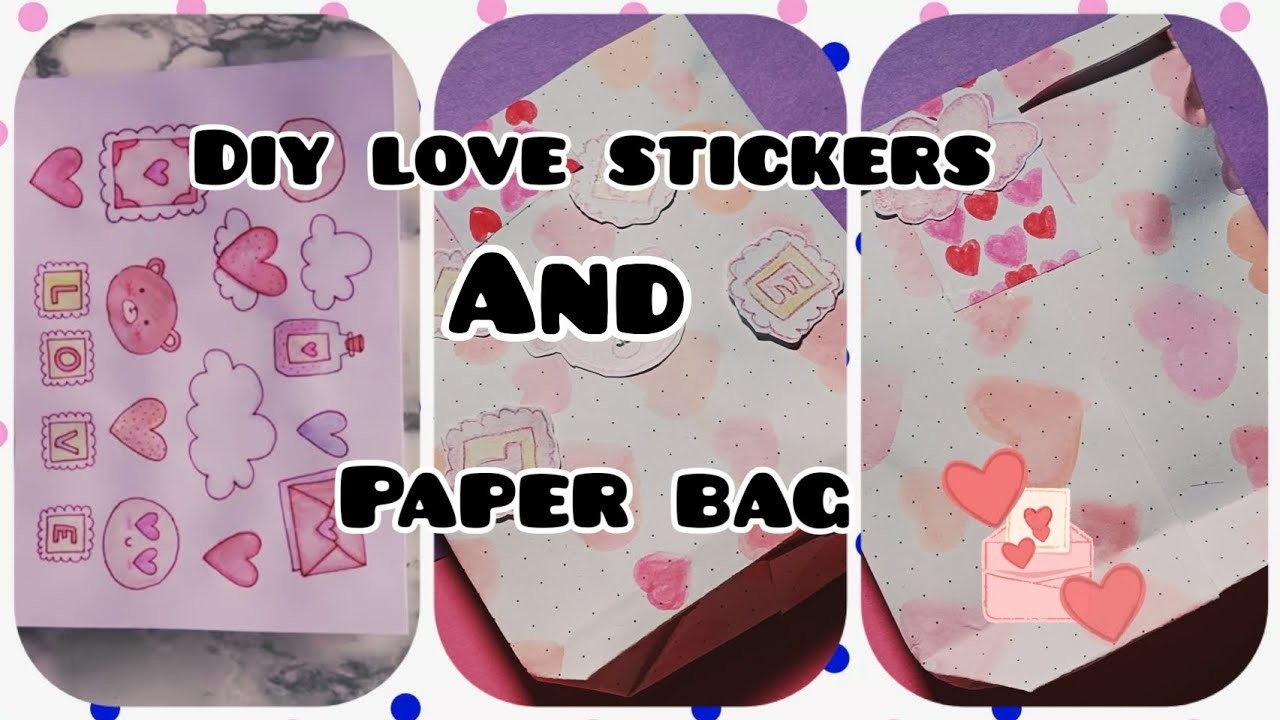 How to make diy love stickers and paper bag for Valentine's Day #diy #papercraft #valentinesday
