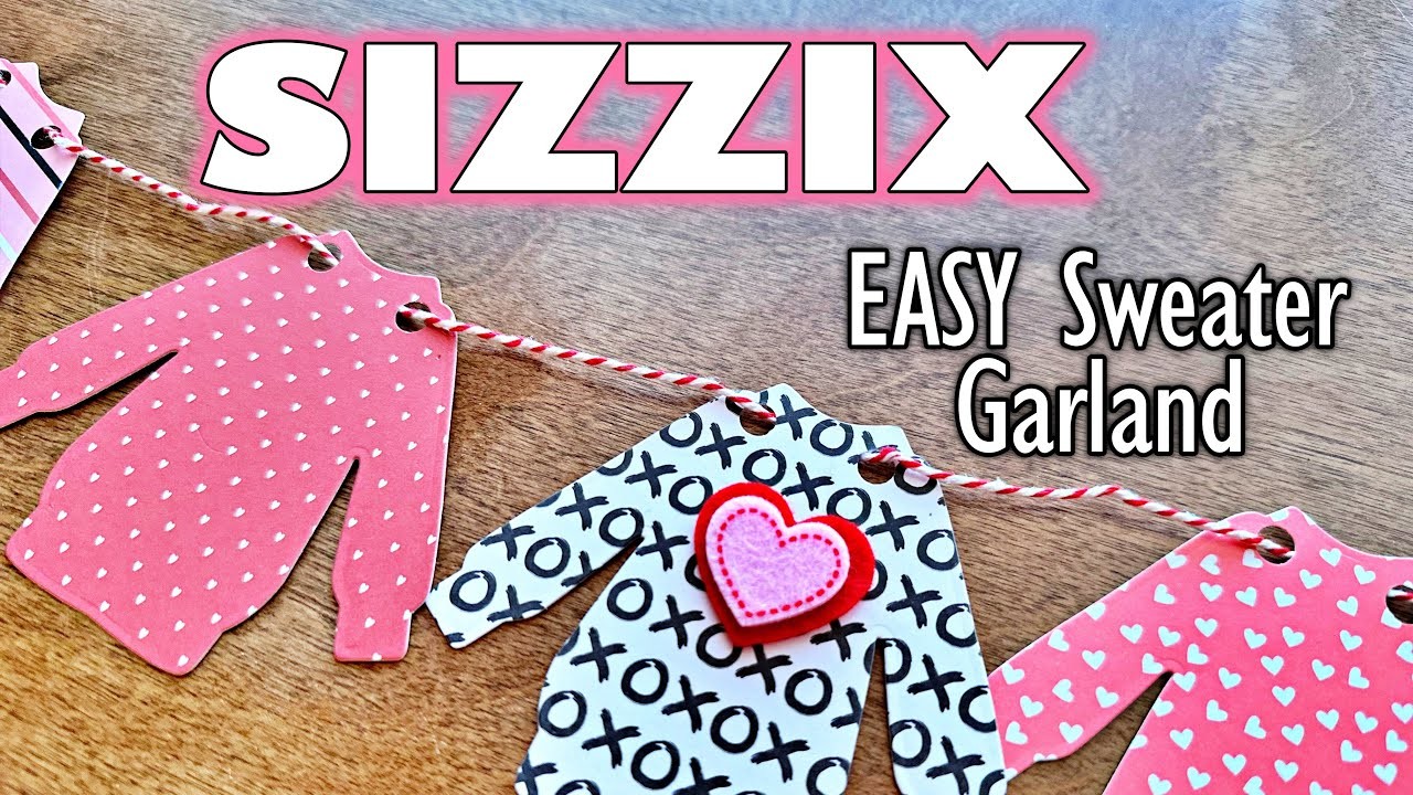 Sizzix Easy DIY Sweater Garland