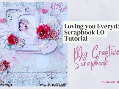 #223 Loving U Everyday || Scrapbook LO || My Creative Scrapbook || Love Notes Coll || Feb LE Kit
