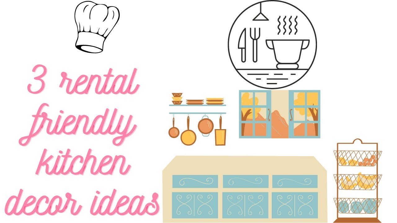 3 rental friendly kitchen decor ideas