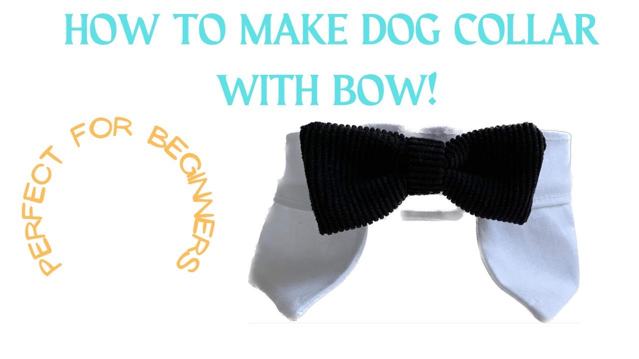 DIY: How to make dog tie collar with bow.perfect for beginners