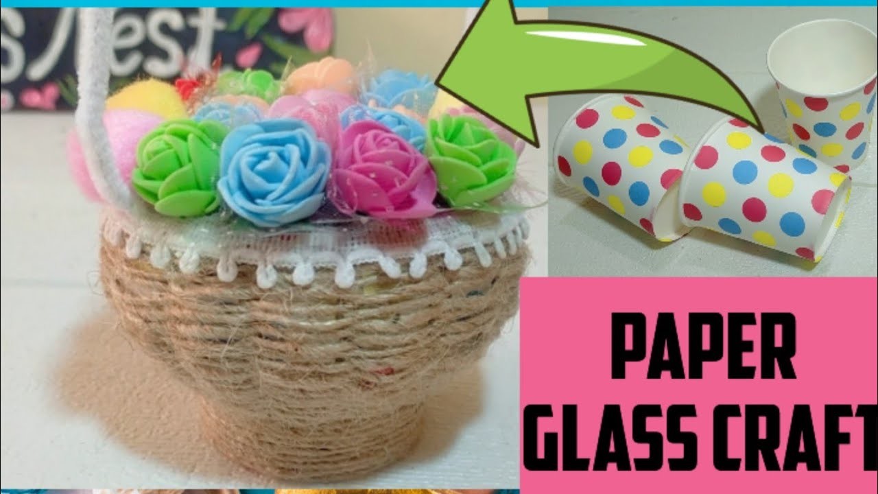DIY : How to make Paper cup flower basket | paper cup craft | easy craft | best out of waste
