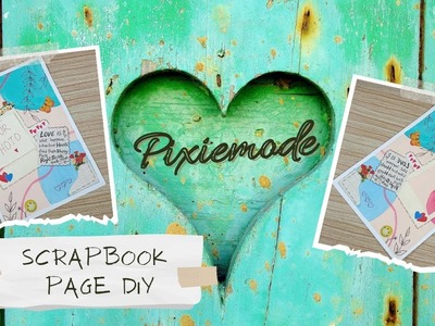 DIY Scrap book page, gift ideas for all occasions, PixieMode.