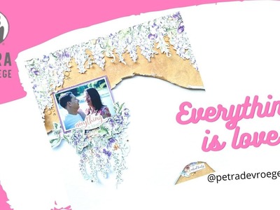 Everything is love | Scrapbooking process | P13 paper products