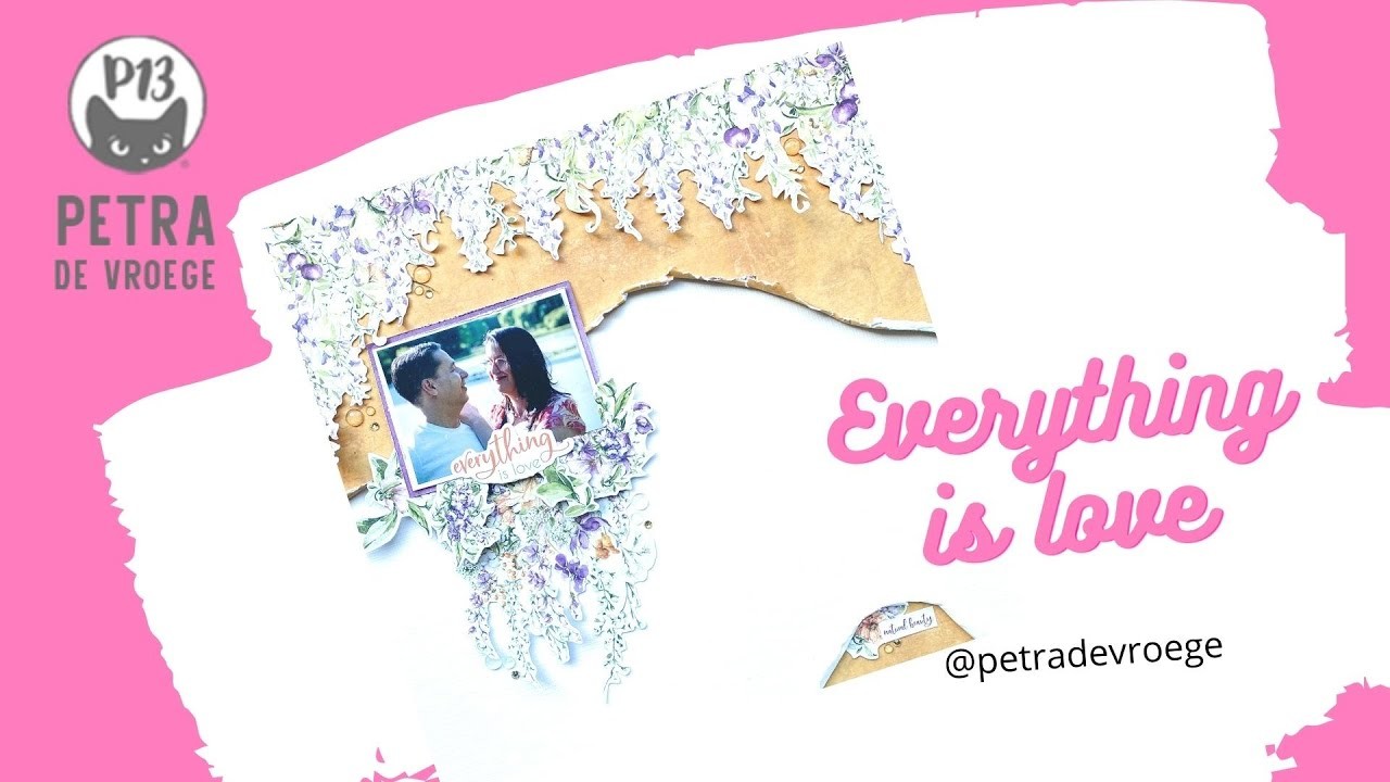 Everything is love | Scrapbooking process | P13 paper products