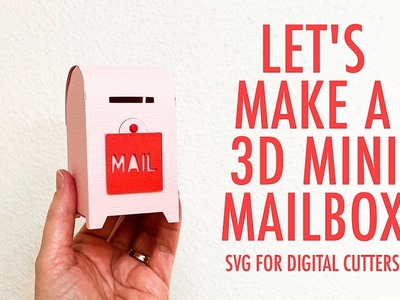 HOW TO ASSEMBLE THE MINI MAILBOX SVG