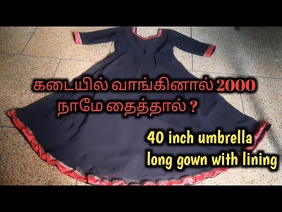 #how to make a 40inch umbrella long gown with lining at home.old saree reuse idea.DIY neck patchwork