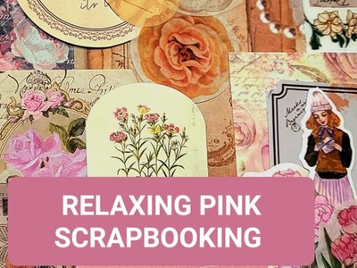 Relaxing Scrapbooking Journaling ASMR - Soft Pink