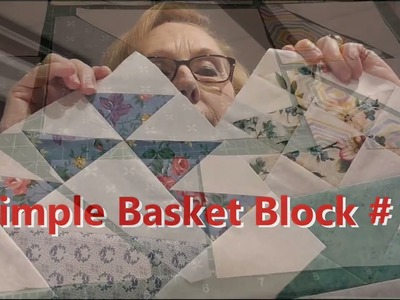 Simple Basket Block #2 @simplyquiltingwithnancysanders