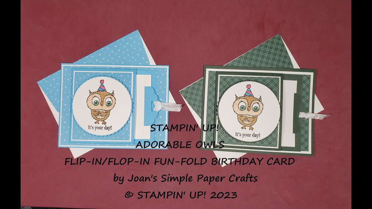 STAMPIN' UP! ADORABLE OWLS FLIP-IN.FLOP-IN FUN-FOLD BIRTHDAY CARD