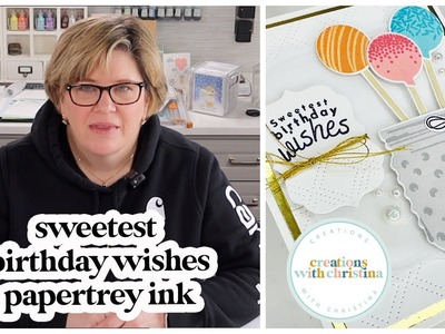 Sweetest Birthday Wishes | Papertrey Ink