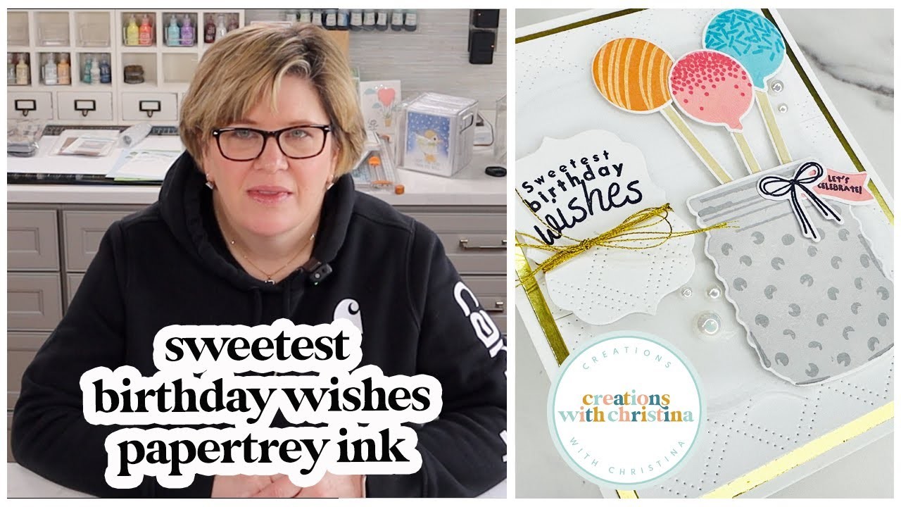 Sweetest Birthday Wishes | Papertrey Ink