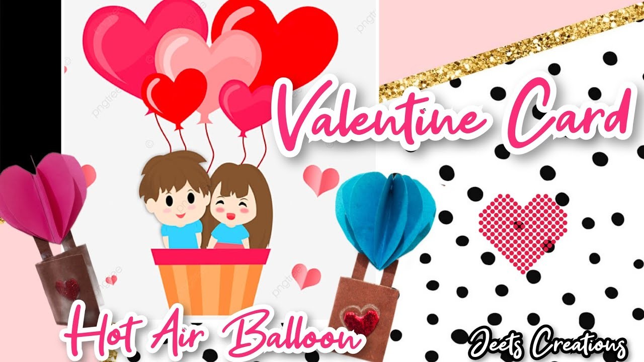 Valentine Card | Hot Air Balloon | Valentine Day Card | #valentine #love #lovecards  Jeets Creations