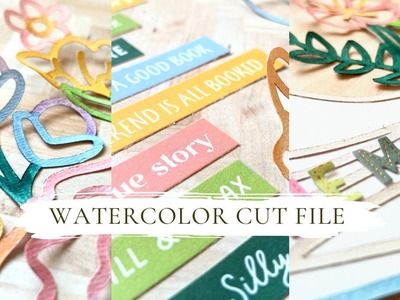 Watercolor Cut File | Scrapbooking Process | One More Story