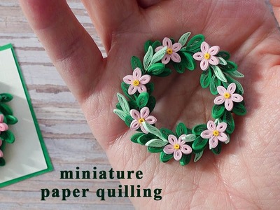 A Delicate Decoration Idea for Every Season - Miniature Paper Quilling Wreath