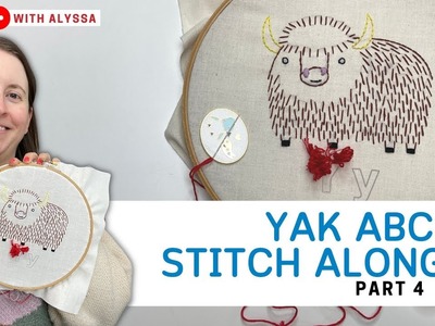 ABC Stitch Along Yak embroidery - part 4 - Live with Alyssa