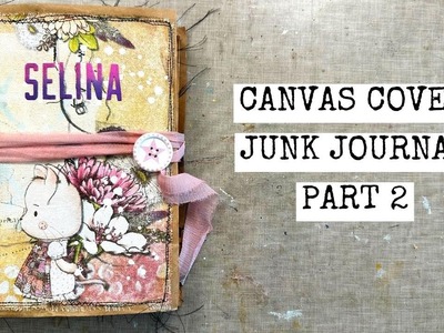 Canvas Cover Junk Journal For Little Girls.Tutorial.Part 2
