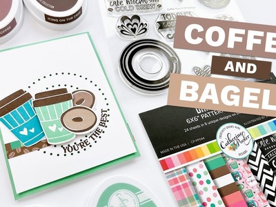 Make a Card with Me! Coffee and Bagels