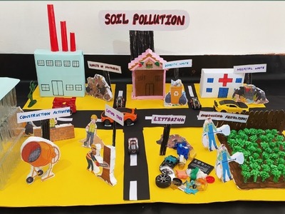 ???? Soil Pollution Excibition Model | School Excibition Ideas 2023 | Land Pollution 3D Model Project's