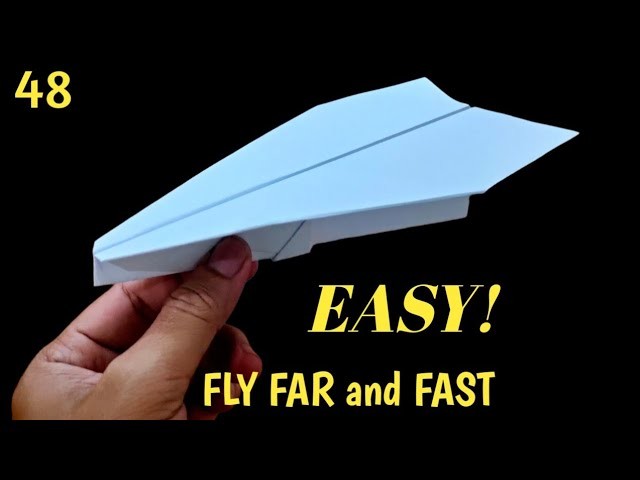 48 | How to make Paper Airplanes That FLY FAR | Paper Plane Easy