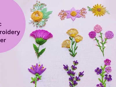 9 Basic Flower Embroidery Stitch. Hand Embroidery for Beginners. Super Creative Embroidery