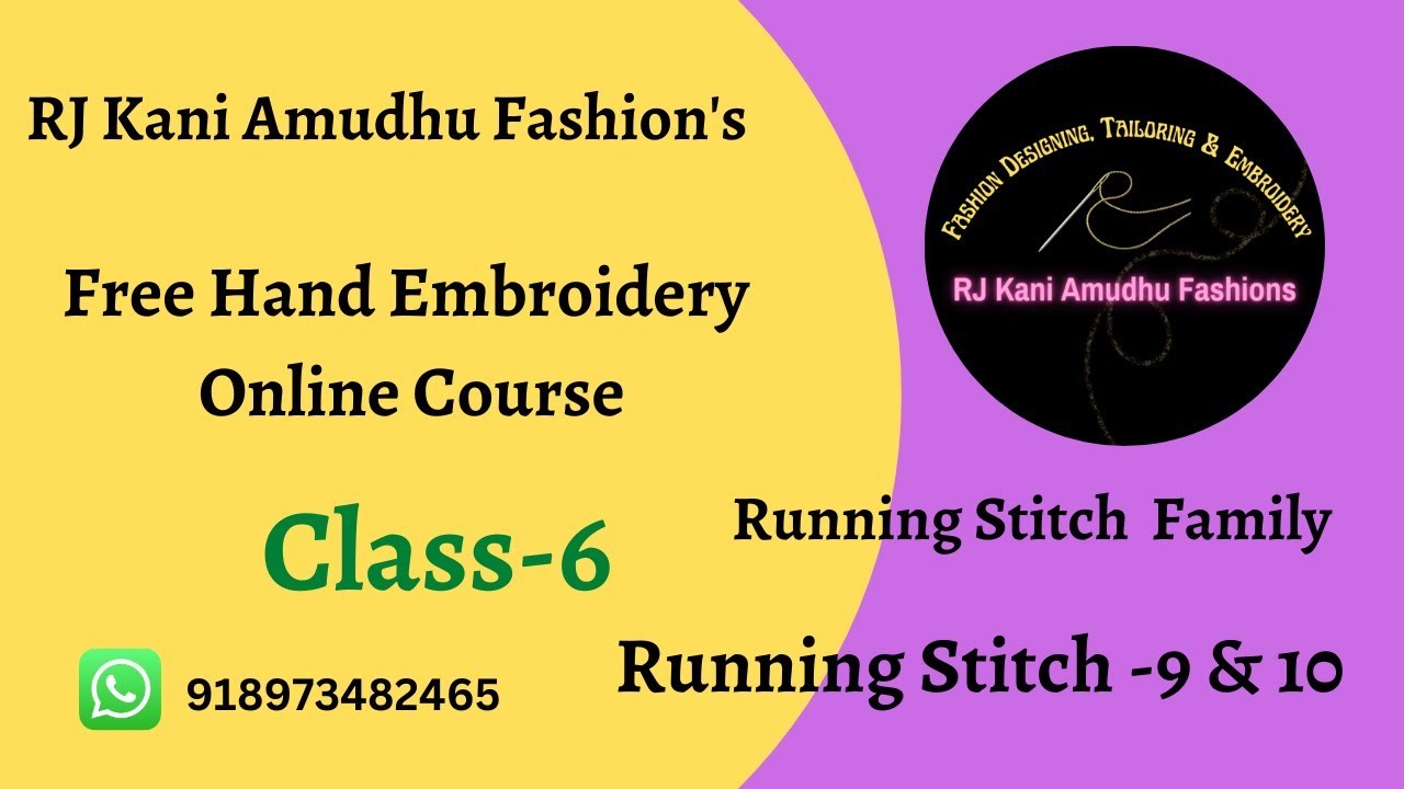 Class - 6 Free Hand Embroidery Online Course  #WhippedRunningStitch & #CrossedParallel Runningstitch