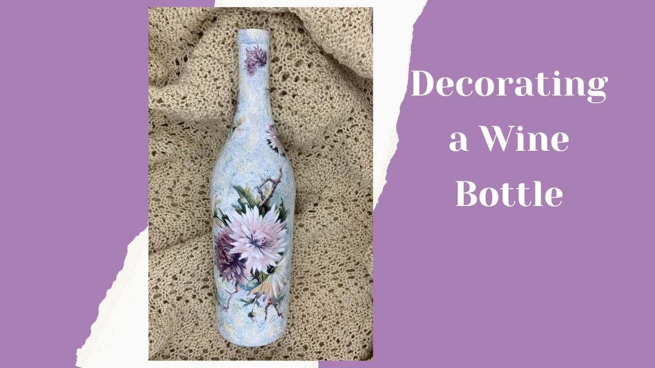 Decorating a Wine Bottle | KaraBottles#6