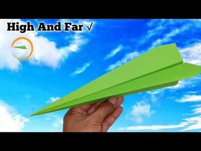 How to Fold Paper Airplanes Can Fly Long and Far