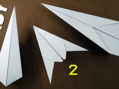 How To Make - 3 (EASY) Paper Airplanes that FLY FAR || BEST Paper Planes in the WORLD