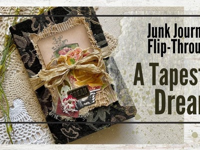 Tapestry Journal "Dream" Flipthrough   (SOLD)