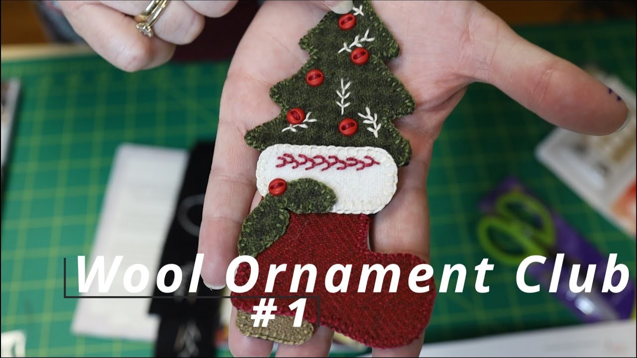Wool Ornament Club #1