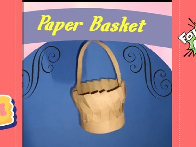 Easy Simple and Elegant Paper Basket