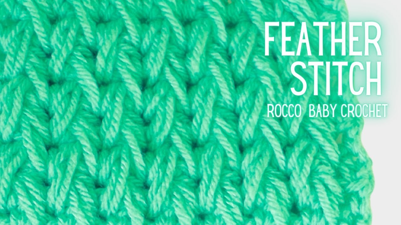 FEATHER STITCH | HOW TO CROCHET