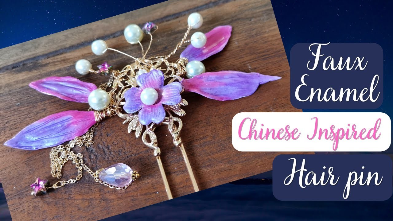 How to Make an Exquisite FAUX ENAMEL Chinese inspired Hair Pin (Asian-inspired series)